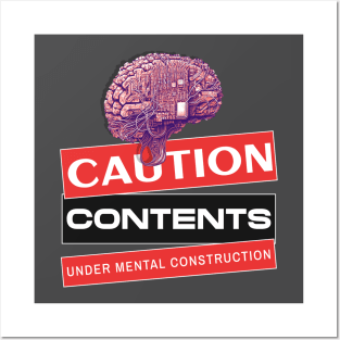 Caution Contents Under Mental Construction Men's Mental Health Posters and Art